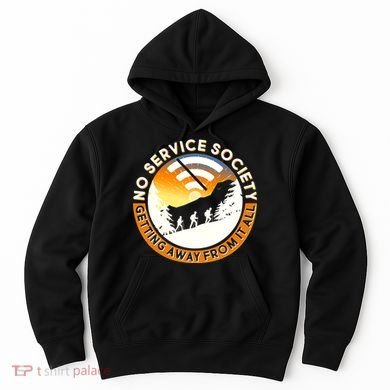 Funny No Service Society Hoodie