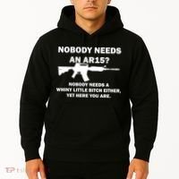 Funny Nobody Needs An AR15? Nobody Needs Whiny Little Hoodie thumb 2