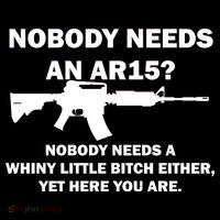 Funny Nobody Needs An AR15? Nobody Needs Whiny Little Sweatshirt thumb 3