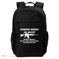 Funny Nobody Needs An AR15? Nobody Needs Whiny Little Backpack thumb 0
