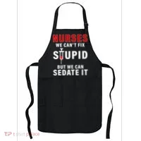 Funny Nurse Can't Fix Stupid Apron thumb 0