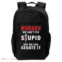 Funny Nurse Can't Fix Stupid Backpack thumb 0