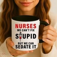 Funny Nurse Can't Fix Stupid Coffee Mug thumb 3