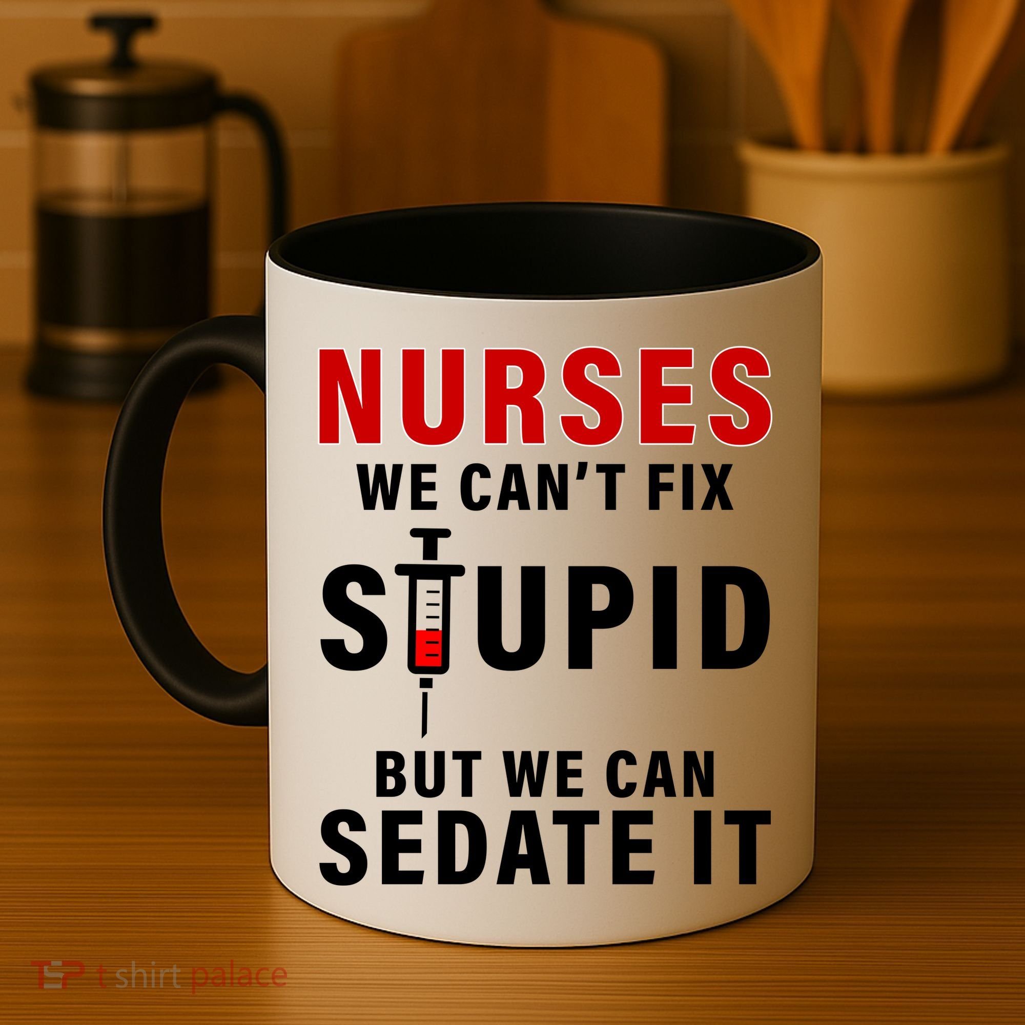 Funny Nurse Can't Fix Stupid Coffee Mug