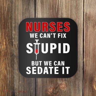 Funny Nurse Can't Fix Stupid Coaster