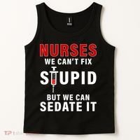 Funny Nurse Can't Fix Stupid Tank Top thumb 2