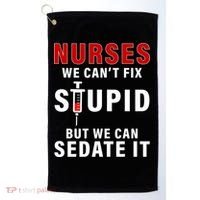 Funny Nurse Can't Fix Stupid Golf Towel thumb 0