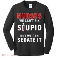 Funny Nurse Can't Fix Stupid Kids Long Sleeve Shirt thumb 0