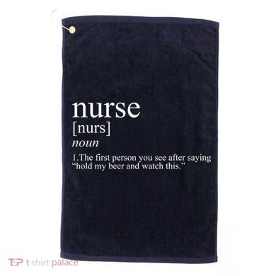 Funny Nurse Definition Golf Towel