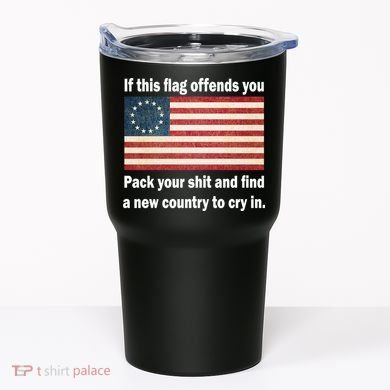 Funny Offensive Betsy Ross Flag Tumbler