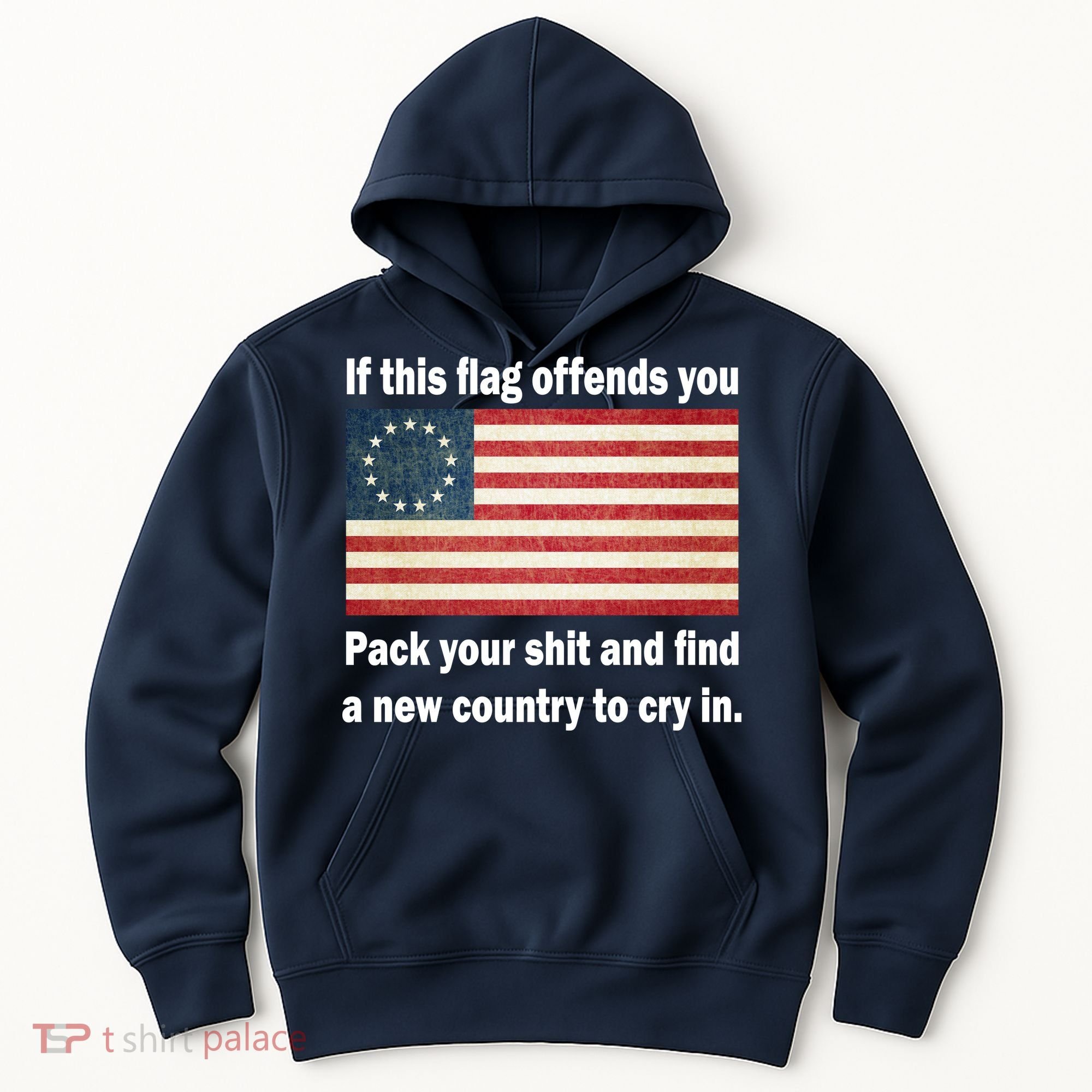 Funny Offensive Betsy Ross Flag Hoodie