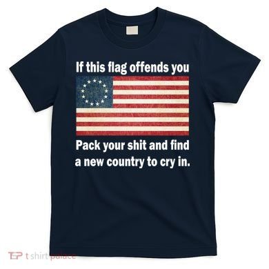 Funny Offensive Betsy Ross Flag T-Shirt