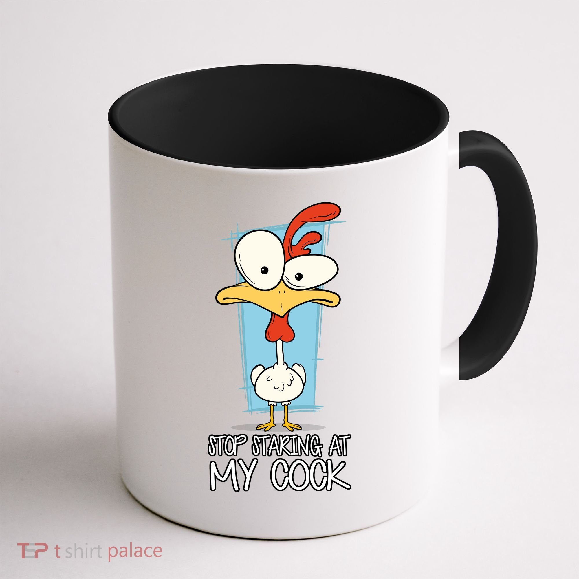 Funny Offensive Stop Staring At My Cock Coffee Mug
