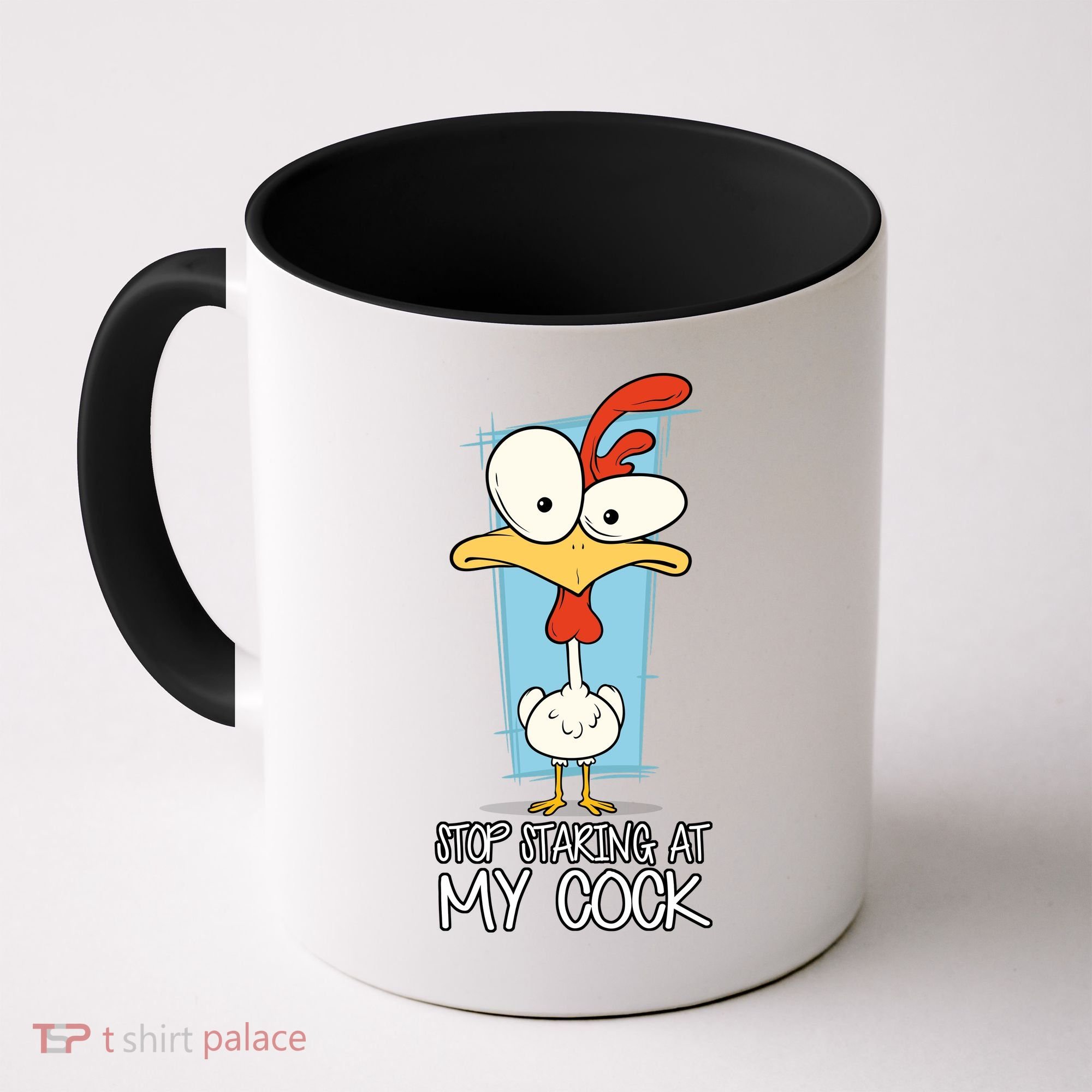 Funny Offensive Stop Staring At My Cock Coffee Mug