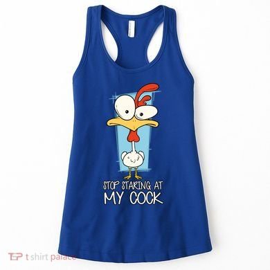 Funny Offensive Stop Staring At My Cock Women's Tank Top