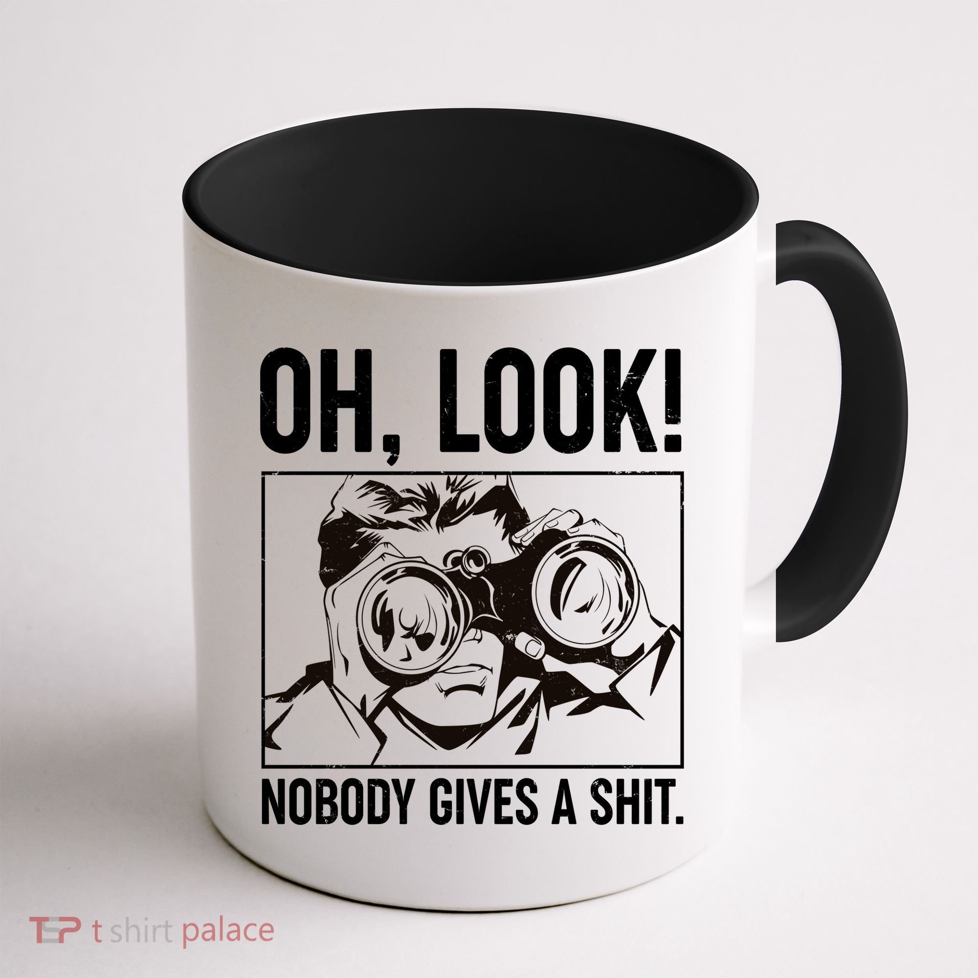 Funny Oh Look Nobody Gives A Shit Coffee Mug