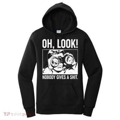 Funny Oh Look Nobody Gives A Shit Women's Hoodie