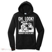 Funny Oh Look Nobody Gives A Shit Women's Hoodie thumb 0
