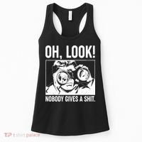 Funny Oh Look Nobody Gives A Shit Women's Tank Top thumb 0