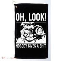 Funny Oh Look Nobody Gives A Shit Golf Towel thumb 0