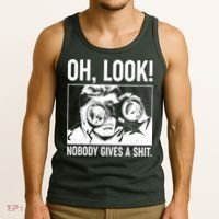 Funny Oh Look Nobody Gives A Shit Tank Top thumb 3