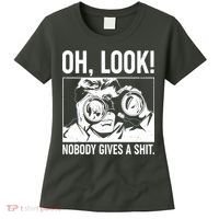 Funny Oh Look Nobody Gives A Shit Women's T-Shirt thumb 0