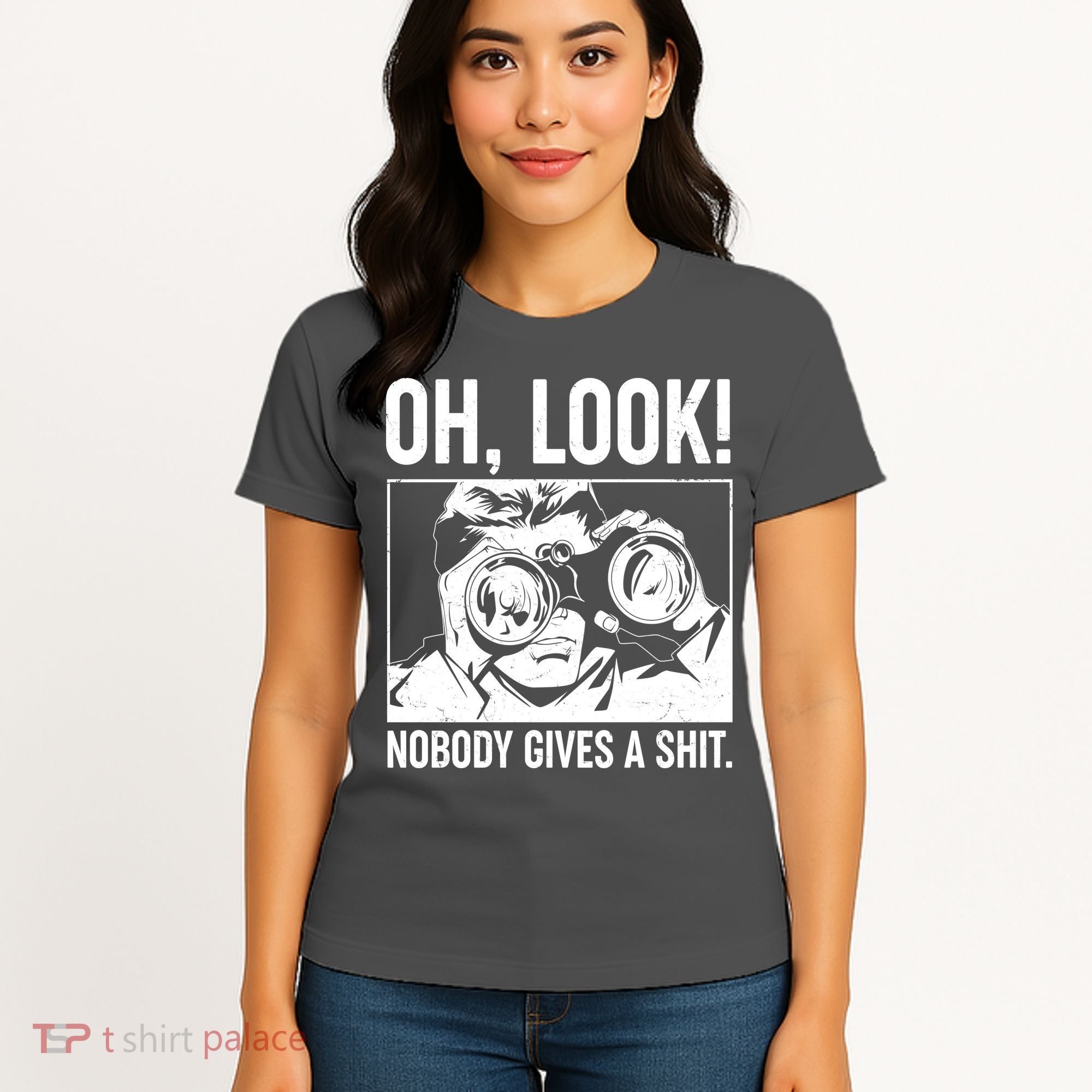 Funny Oh Look Nobody Gives A Shit Women's T-Shirt