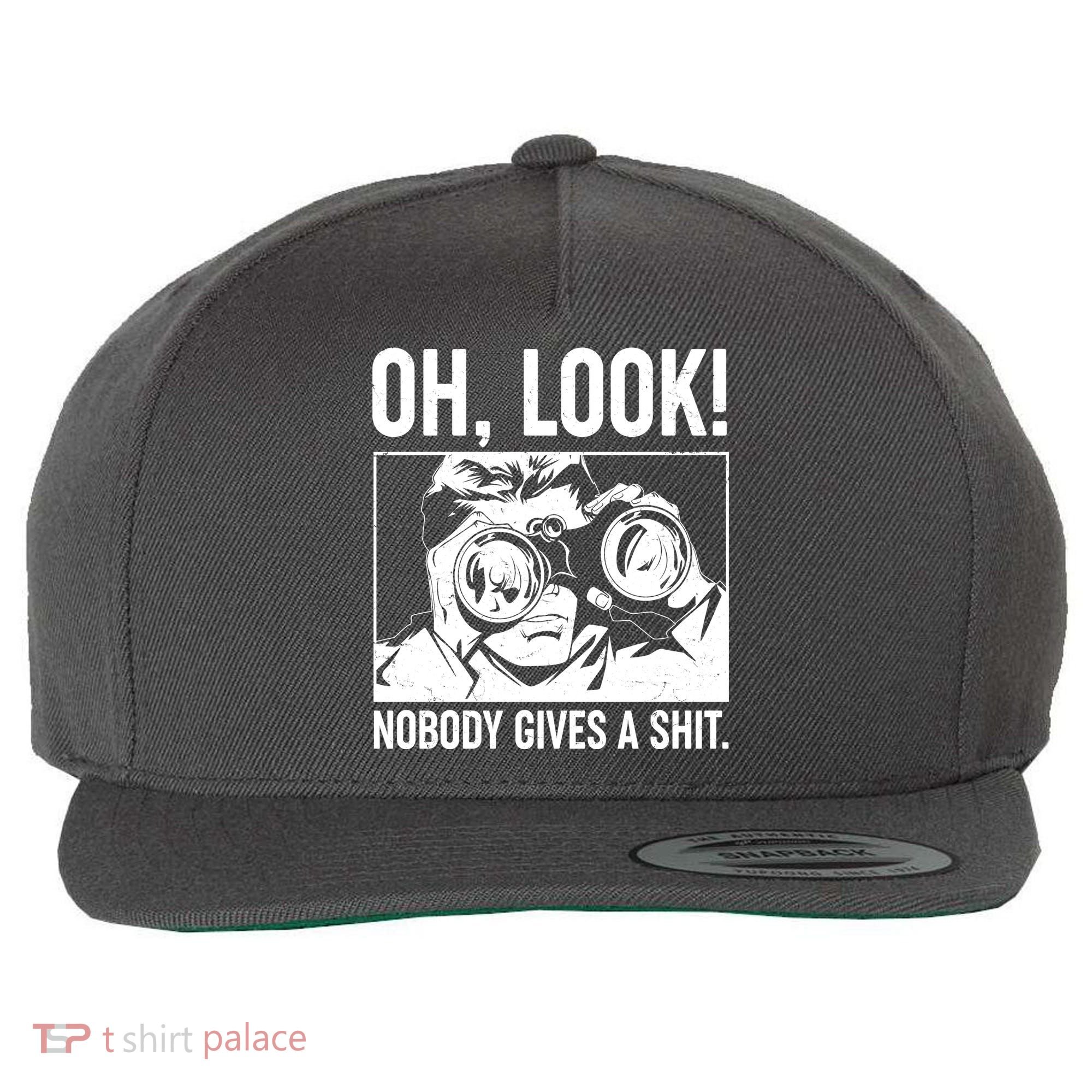 Funny Oh Look Nobody Gives A Shit Wool Snapback Cap