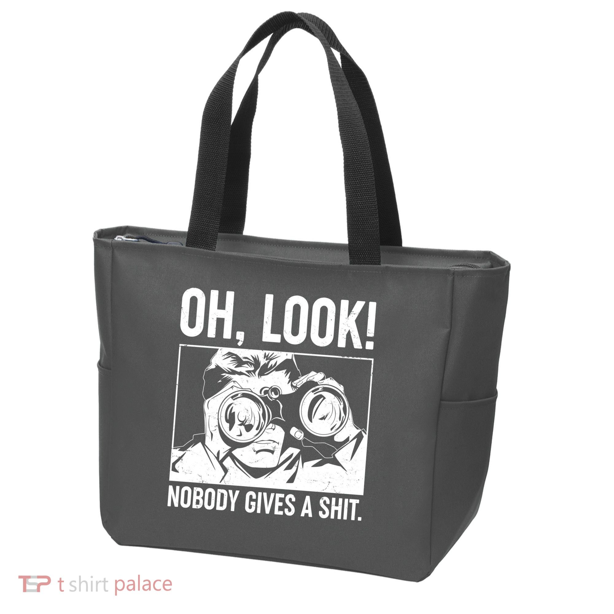 Funny Oh Look Nobody Gives A Shit Tote Bag