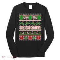 Funny OK Boomer Ugly Christmas Long Sleeve Shirt thumb 0