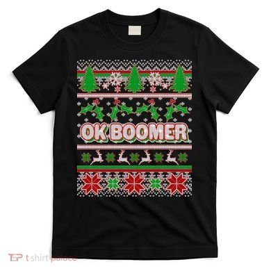 Funny OK Boomer Ugly Christmas T-Shirt