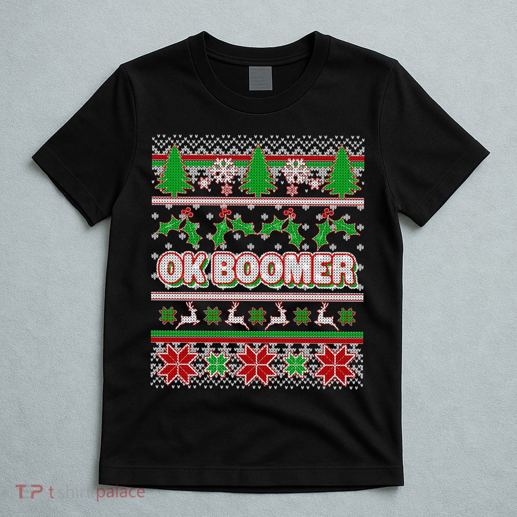 Funny OK Boomer Ugly Christmas T-Shirt