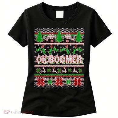Funny OK Boomer Ugly Christmas Women's T-Shirt