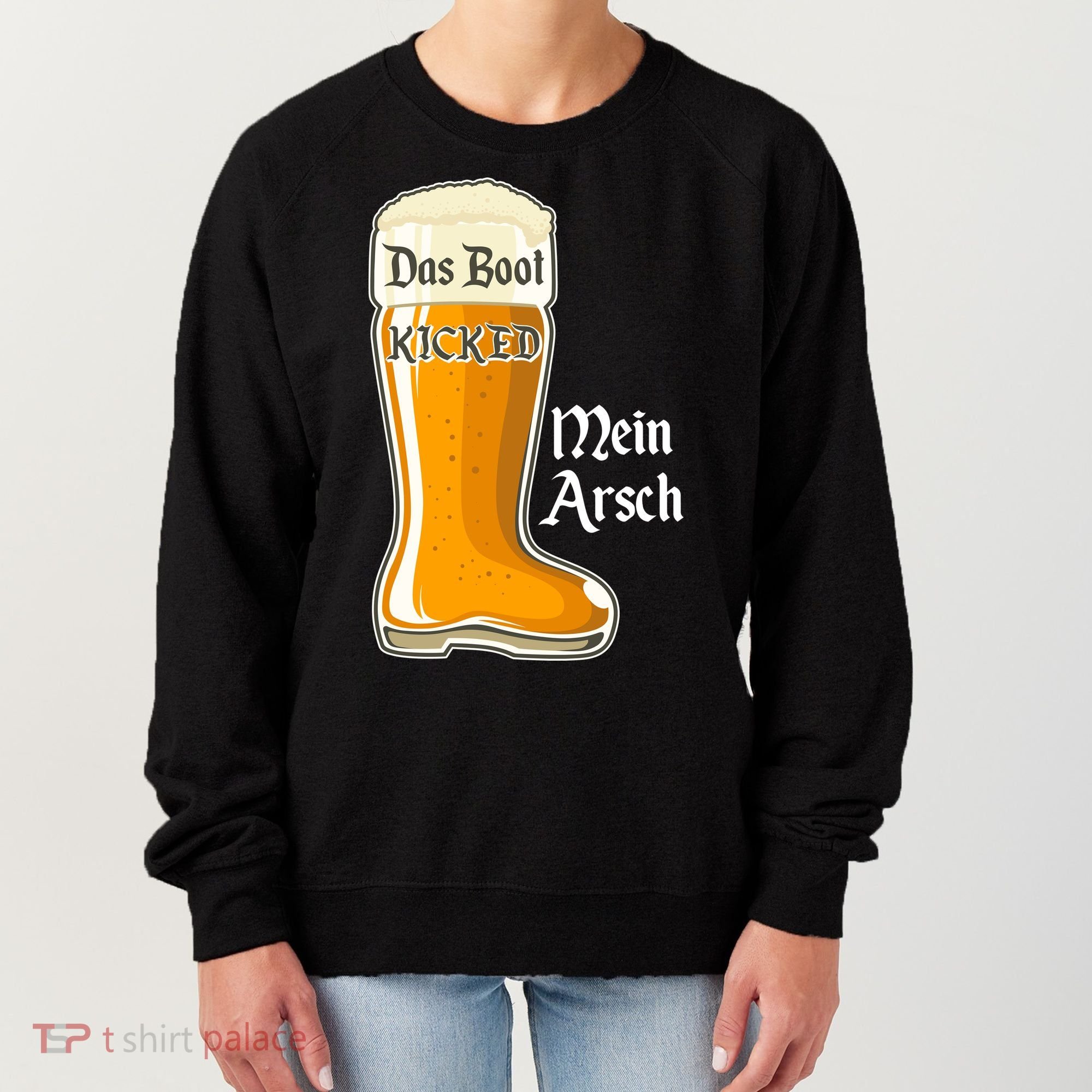Funny Oktoberfest Das Boot Kicked Mein Arsch Women's Sweatshirt