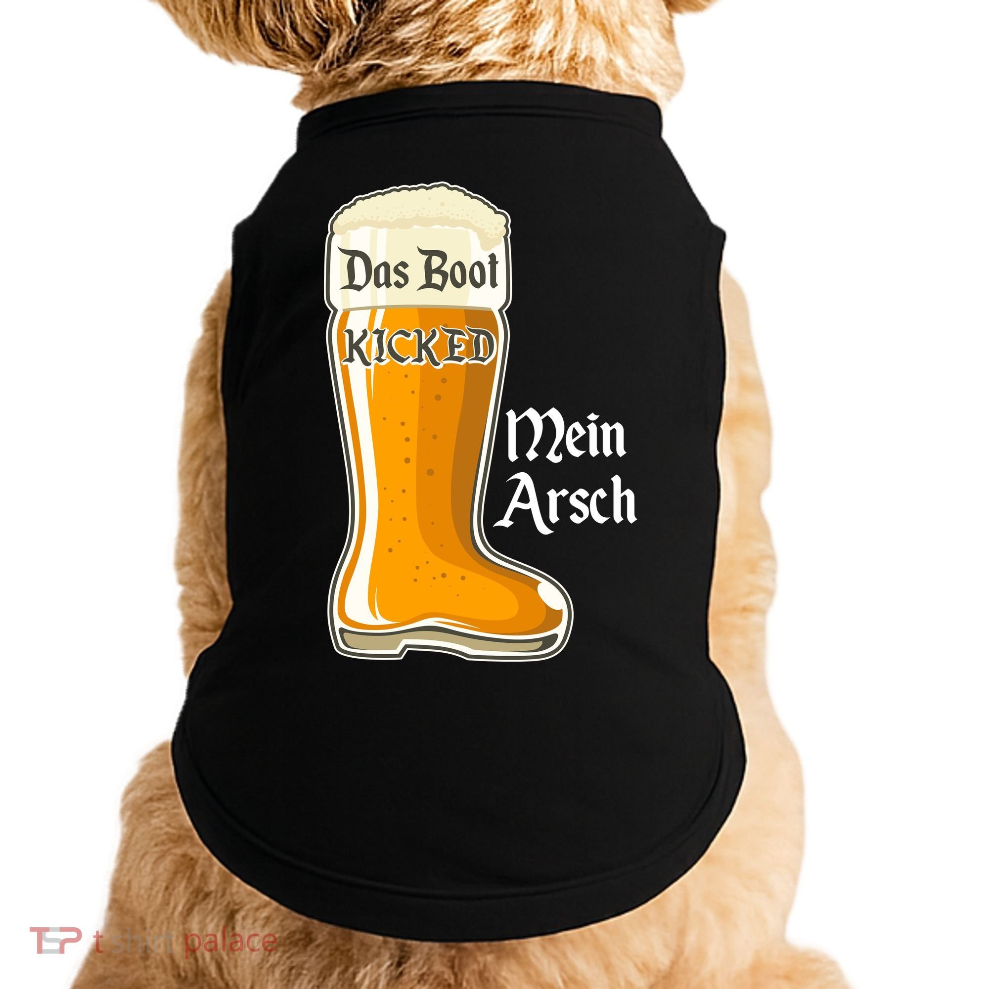 Funny Oktoberfest Das Boot Kicked Mein Arsch Doggie Tank