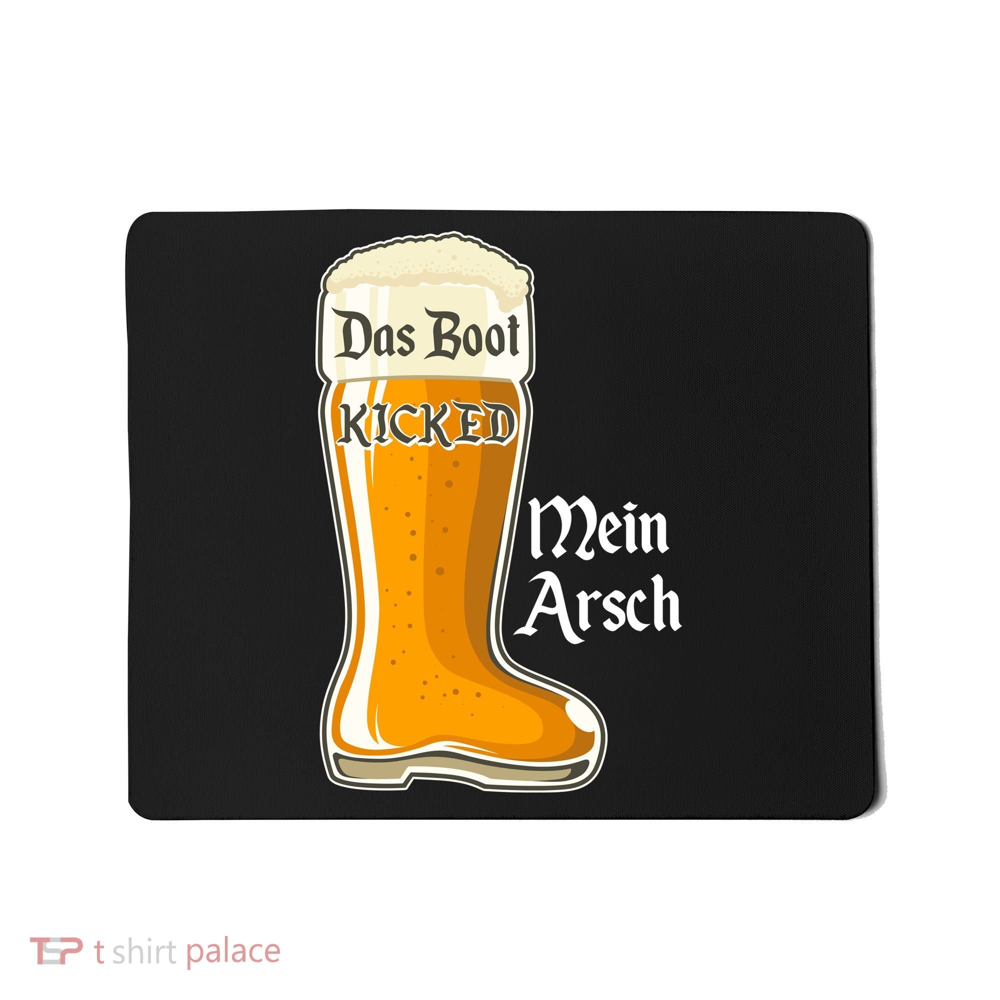 Funny Oktoberfest Das Boot Kicked Mein Arsch Mousepad