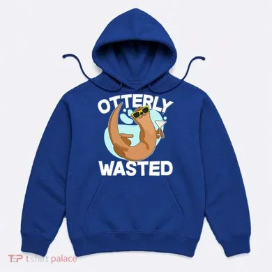 Funny Otterly Wasted Drunk Otter Hoodie