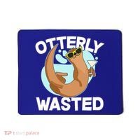 Funny Otterly Wasted Drunk Otter Mousepad thumb 0
