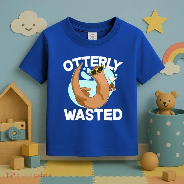 Funny Otterly Wasted Drunk Otter Toddler T-Shirt