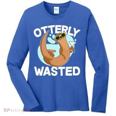 Funny Otterly Wasted Drunk Otter Women's Long Sleeve Shirt