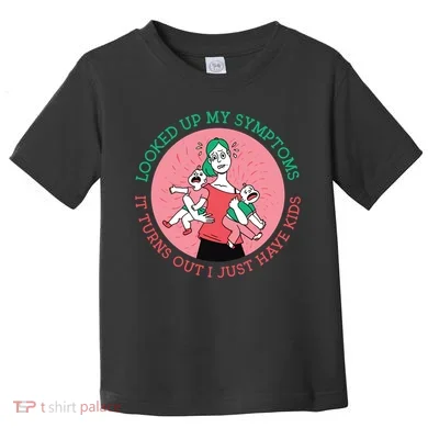 Funny Overwhelmed Mom Toddler T-Shirt
