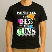 Funny Paintball Is Like Chess With Guns T-Shirt thumb 3