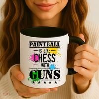 Funny Paintball Is Like Chess With Guns Coffee Mug thumb 3