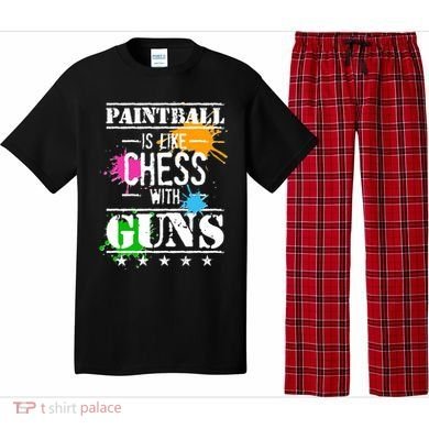 Funny Paintball Is Like Chess With Guns Pajama Set
