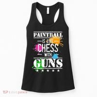 Funny Paintball Is Like Chess With Guns Women's Tank Top thumb 0