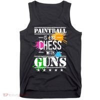 Funny Paintball Is Like Chess With Guns Tank Top thumb 0