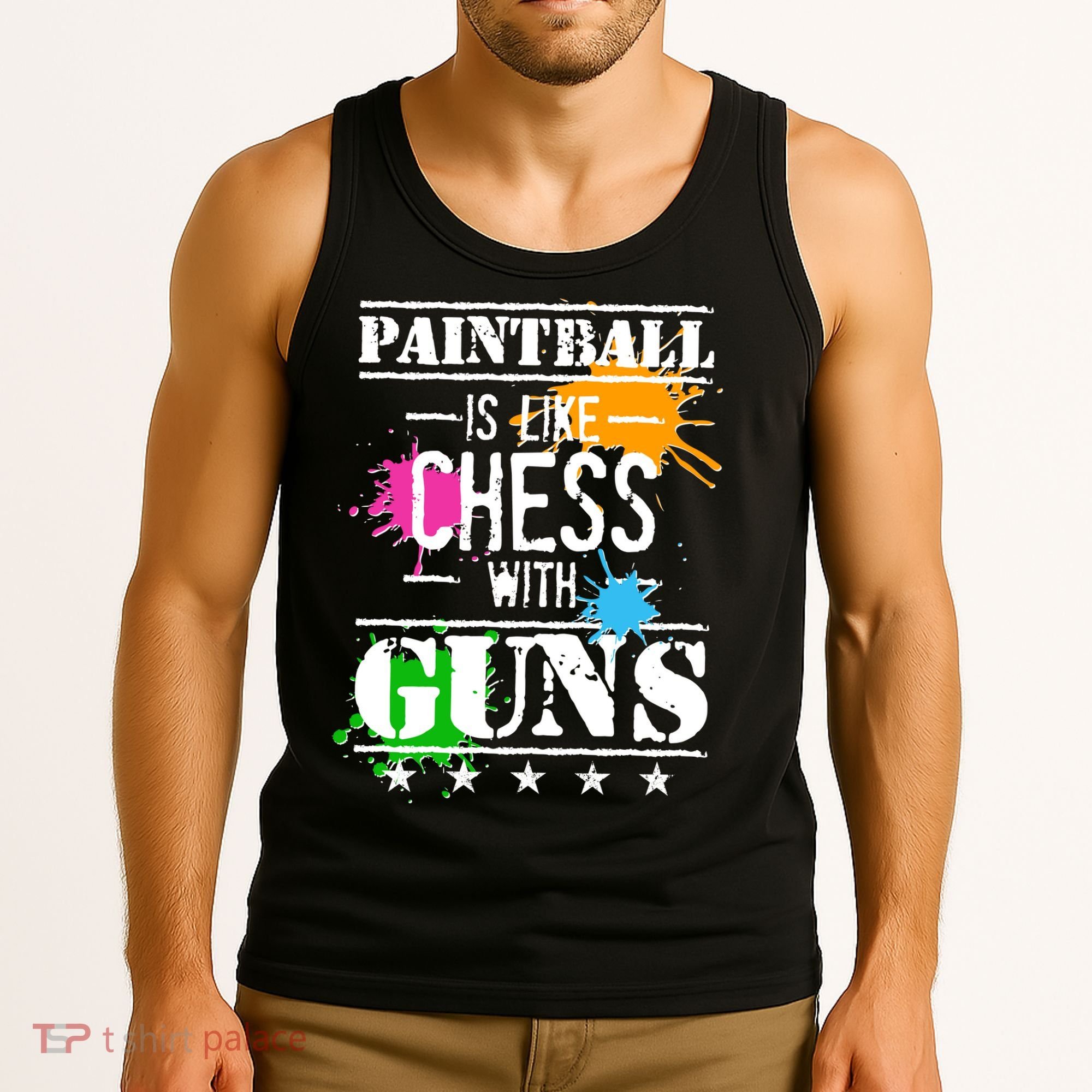 Funny Paintball Is Like Chess With Guns Tank Top