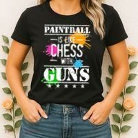 Funny Paintball Is Like Chess With Guns Women's T-Shirt thumb 2