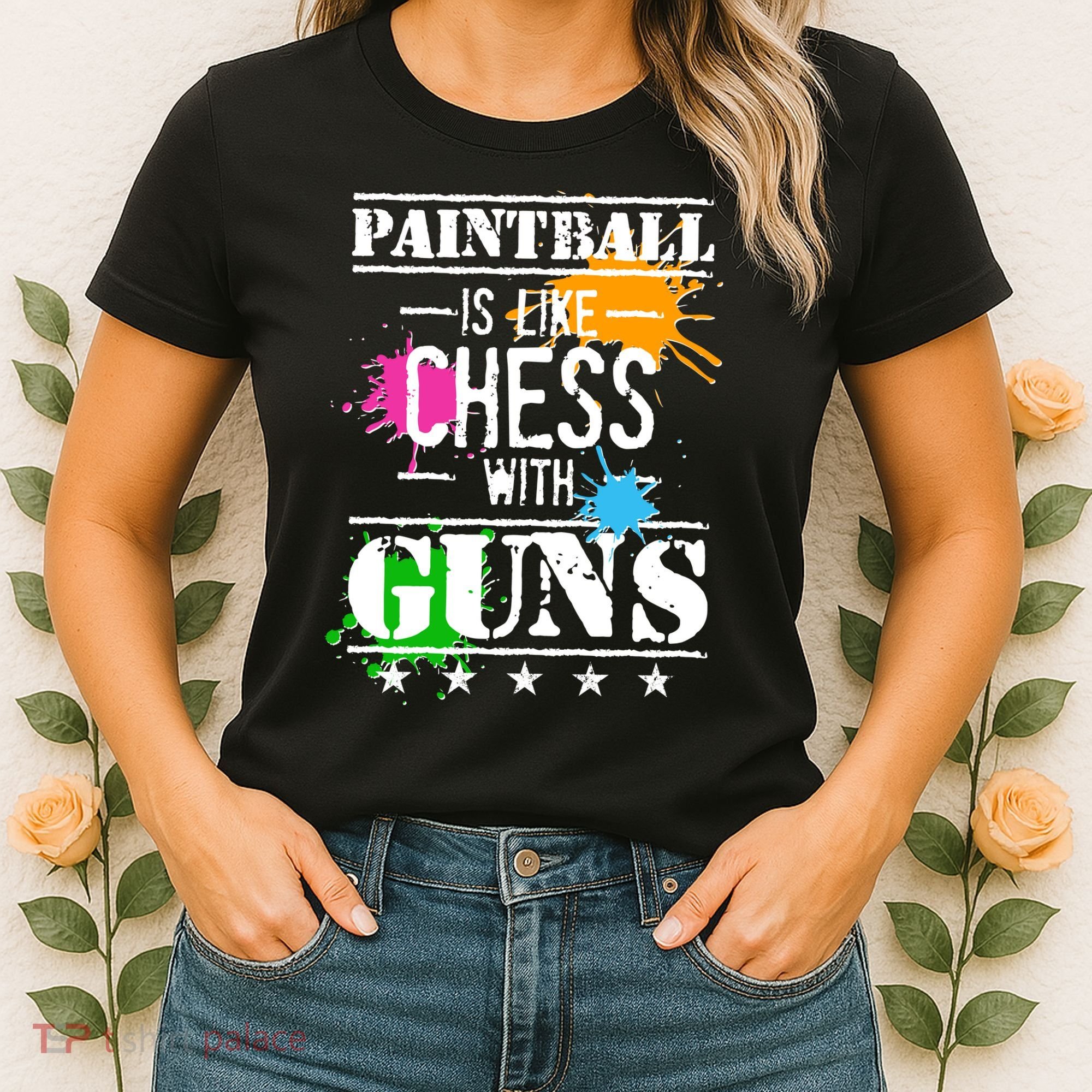 Funny Paintball Is Like Chess With Guns Women's T-Shirt