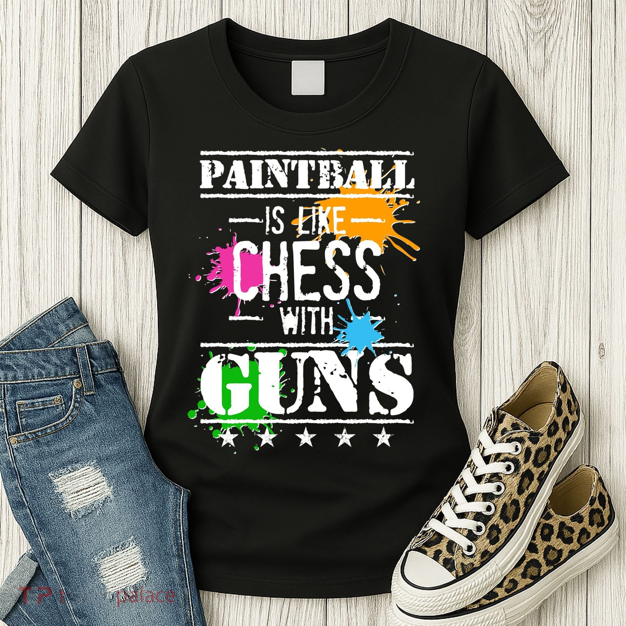 Funny Paintball Is Like Chess With Guns Women's T-Shirt
